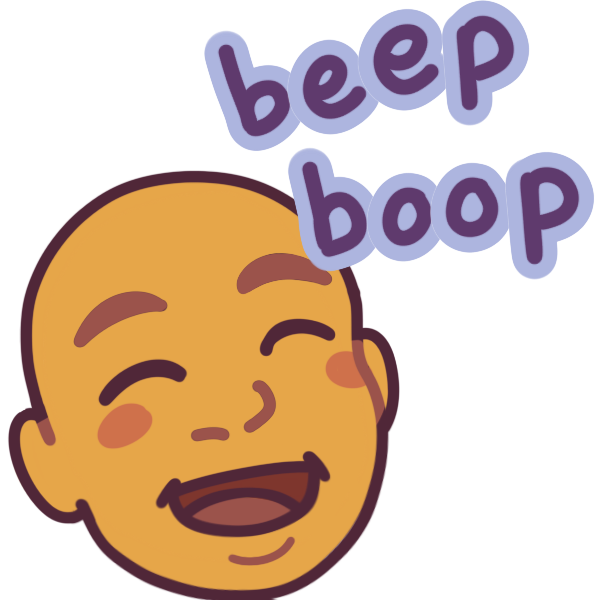 a person smiling and saying, “beep boop”